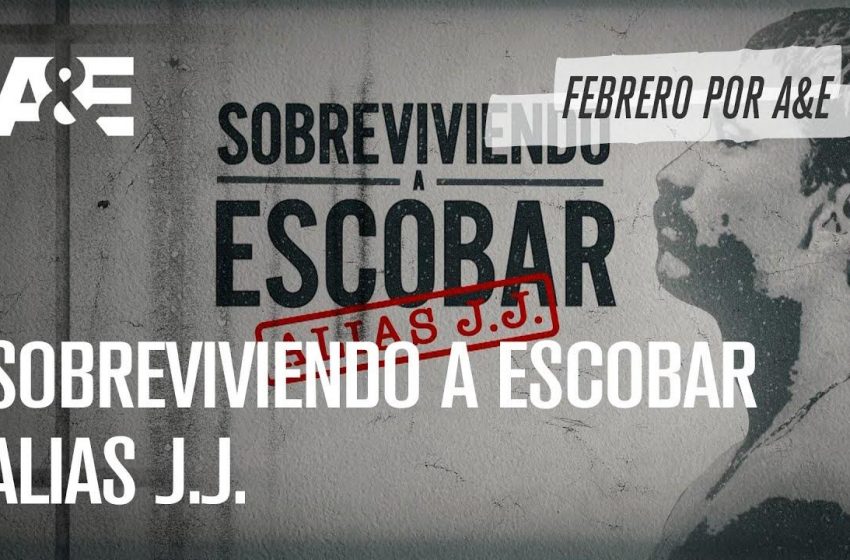  A&E estrena la serie colombiana Sobreviviendo a Escobar: Alias JJ